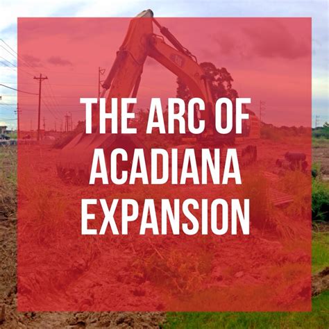 The Arc of Acadiana Is Growing – Developing Lafayette