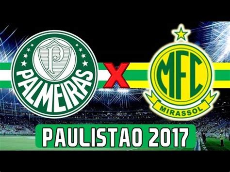 Palmeiras X Mirassol Campeonato Paulista Gols E