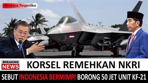 TAK TANGGUNG TANGGUNG INDONESIA BORONG 50 UNIT JET TEMPUR KF 21