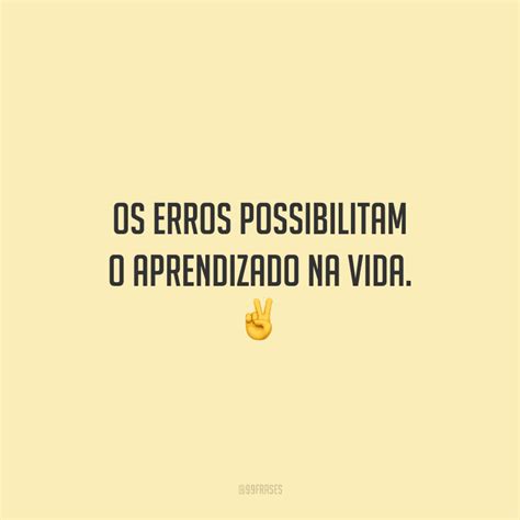 40 frases sobre erros para aprender a aceitá los e superá los