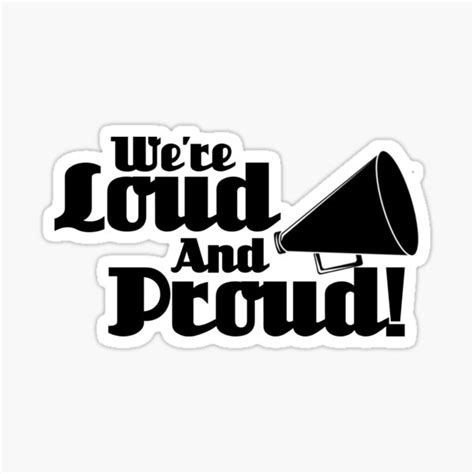 Were Loud And Proud Sticker For Sale By Shakeoutfitters Redbubble