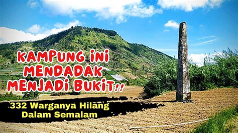 Merinding Lokasi Warga Satu Kampung Terkubur Dalam Semalam Youtube