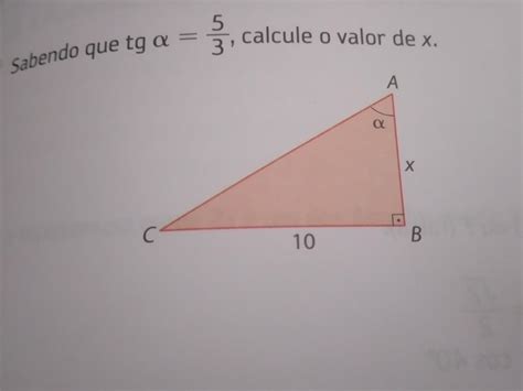 A Sabendo Que Tg α 3 Calcule O Valor De X Br