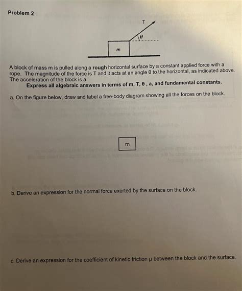 Solved Problem 2 T O A Block Of Mass M Is Pulled Along A Chegg