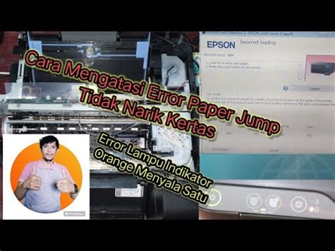 Cara Memperbaiki Error Paper Jump Tidak Narik Kertas Pada Printer Epson