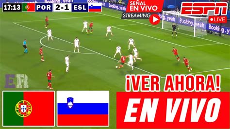 Portugal Vs Eslovenia En Vivo Ver Hoy Portugal Vs Eslovenia 8vos