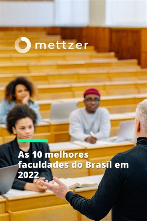 As 10 Melhores Faculdades Do Brasil Em 2022