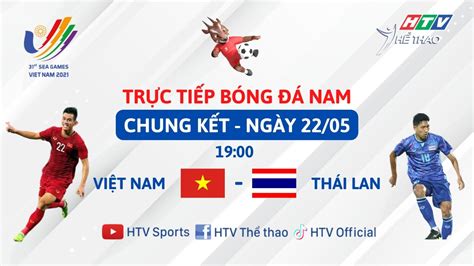 Tr C Ti P Chung K T B Ng Nam Vi T Nam Th I Lan Sea Games