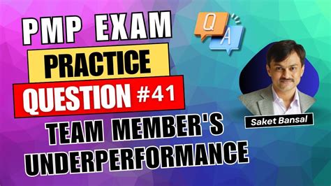 Pmp Exam Practice Question And Answer 41 Team Members Underperformance Youtube