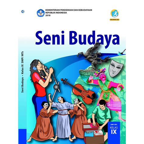 Materi Seni Budaya Kelas 9 Semester 1 2 Lengkap Riset