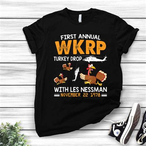 First Annual Wkrp Turkey Drop With Les Nessman Nov 22 1978 shirt, hoodie, sweater, longsleeve t ...