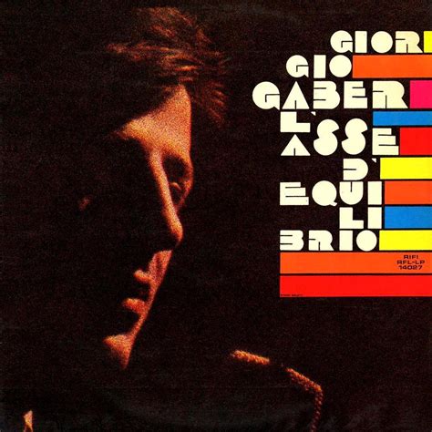 Giorgio Gaber L Asse D Equilibrio Lyrics And Tracklist Genius