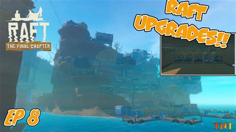 Raft Chapter Ep Raft Upgrades On The Way To Caravan Town Youtube