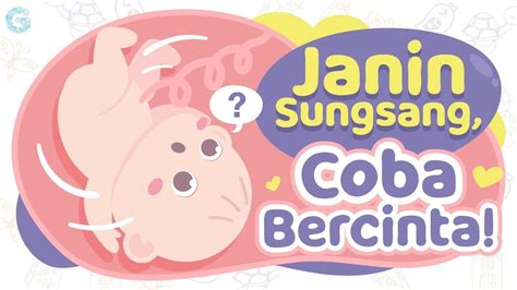 Janin Sungsang Agar Janin Memutar Coba Posisi Bercinta Ini Youtube