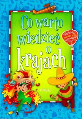 Co warto wiedzieć o krajach Kolorowa klasyka Grzegorz Strzeboński