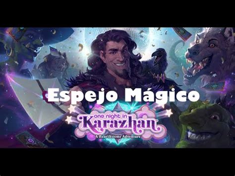 Una noche en Karazhan Salón Espejo mágico Hearthstone YouTube