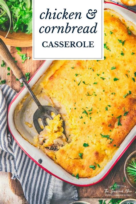 Farmhouse Chicken Cornbread Casserole The Seasoned Mom Recipe