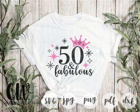 50 Und Fabelhafte Svg 50 Geburtstag Svg Fünfzig Geburtstag Shirt Svg