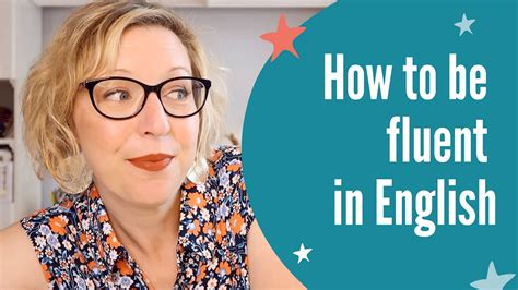 How To Become Fluent In English The Ultimate Guide Tips Tricks