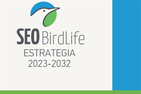 Revivimos Naturaleza Nueva Estrategia De Seo Birdlife