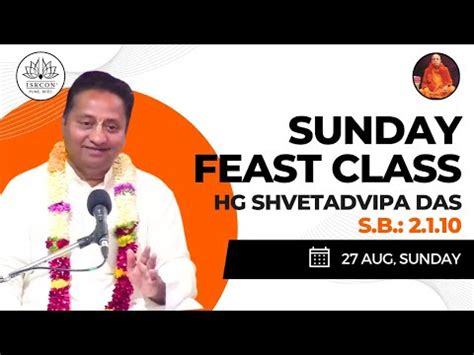 Sunday Feast Class Hg Shvetadvipa Das Youtube