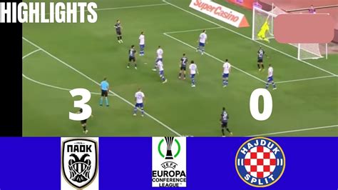 PAOK 3 0 Hajduk Split Conference League 2023 24 Highlights And