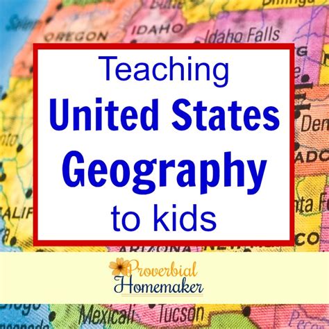 Teaching United States Geography To Kids With This Simple Approach To