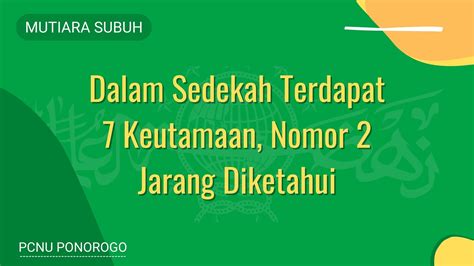 Mutiara Subuh Dalam Sedekah Terdapat 7 Keutamaan Nomor 2 Jarang