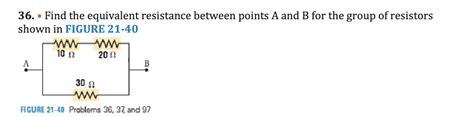 Solved 36 Find The Equivalent Resistance Between Points A