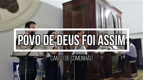 Povo de Deus foi assim polifonia Órgão de Tubos YouTube