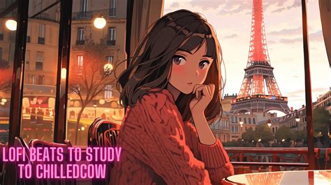 Lofi Beats To Study To Chilledcow YouTube