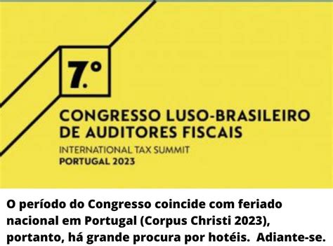 A 7ª edição do Congresso Luso Brasileiro de Auditores Fiscais