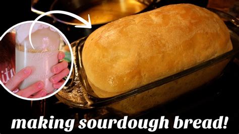 Making Sourdough Bread Recipe For Loaf Pan Start To Finish Youtube