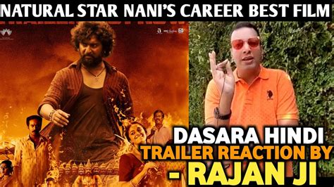 Dasara Hindi Trailer HONEST REACTION By Rajan Ji Nani Keerthy Suresh