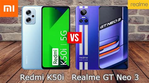 Redmi K50i Vs Realme Gt Neo 3 Comparison Youtube