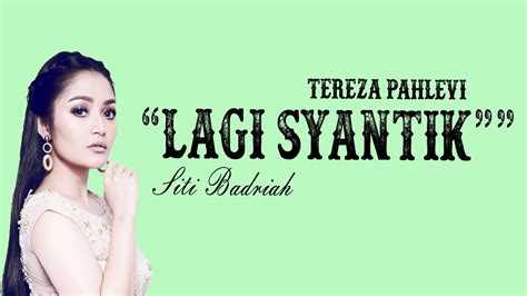 Lagi Syantik Siti Badriah Cover Tereza Fahlevi 🎵 Lirik Youtube