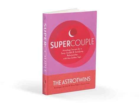 Supercouple The New Relationship Astrology System By The Astrotwins