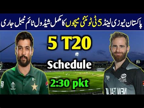 Pakistan Vs New Zealand 5 T20 Match Full Schedule 2024 Pak Vs Nz