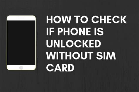 How To Know If Iphone Is Unlocked Without Sim