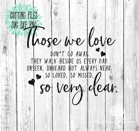 Those We Love Never Go Away Svg Memorial Quote Cricut Svg Etsy