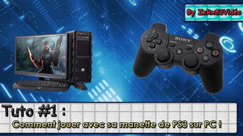 Tuto Comment Jouer Avec Sa Manette De Ps Sur Pc Hd Youtube