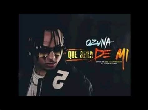 Ozuna Que Sera De Mi Audio Youtube