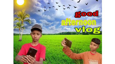 🙏viralvlog2024 Good Afternoon 😱vlog Manavmonnavlog 🤩youtube🤯 ️