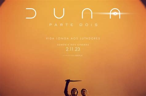 “duna Parte Dois” Tem Pôster E Trailer Divulgados Matinal