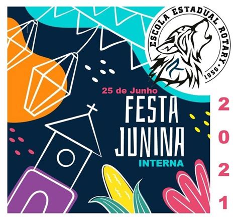 Dia De Junho Faremos Nossa Festa Junina Interna Obedecendo Aos