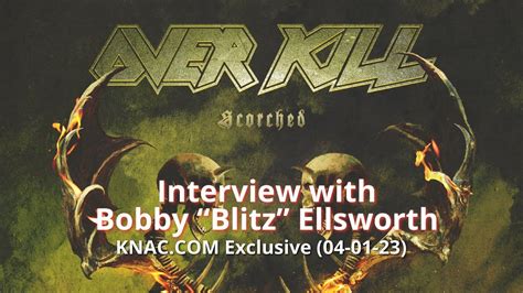 Interview With Bobby Blitz Ellsworth Of Overkill Knac Exclusive