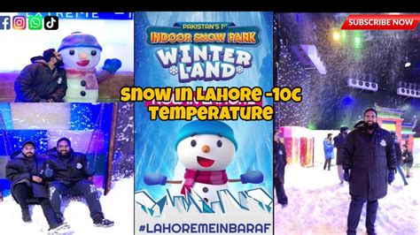 Winterland In Bahria Town Lahore Lahore Main Baraf C Temperature