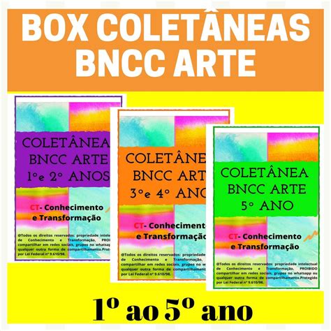 Box Colet Nea Bncc Arte Ao Ano E Ficha Bncc Plano De A