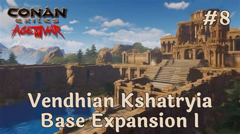 Building Dreams Base Upgrade And Exploration Conan Exiles Age Of