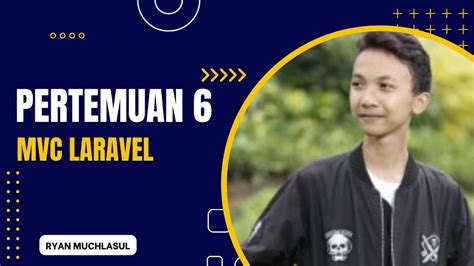 Pertemuan 6 MVC Laravel YouTube